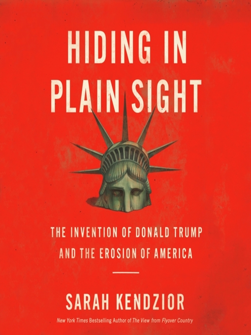 Title details for Hiding in Plain Sight by Sarah Kendzior - Available